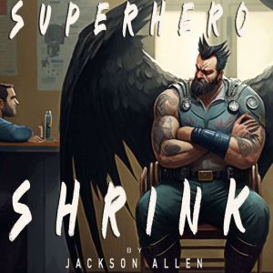 Superhero Shrink, Jackson Allen