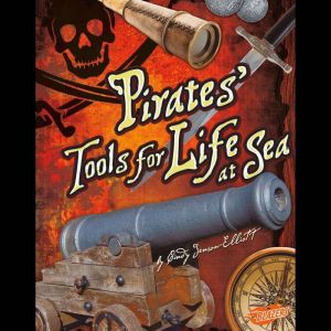Pirates' Tools for Life at Sea, Cindy Jenson-Elliott