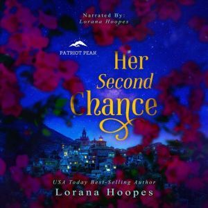 Her Second Chance: A Christian Veteran Romance, Lorana Hoopes