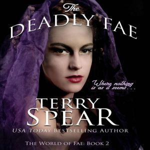 The Deadly Fae, Terry Spear
