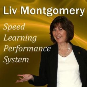 Speed Learning Performance System: With Mind Music for Peak Performance, Liv Montgomery