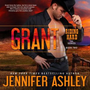 Grant: Riding Hard, Book 2, Jennifer Ashley