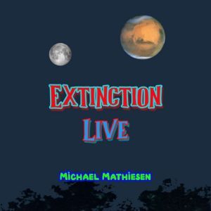 Extinction Live, Michael Mathiesen