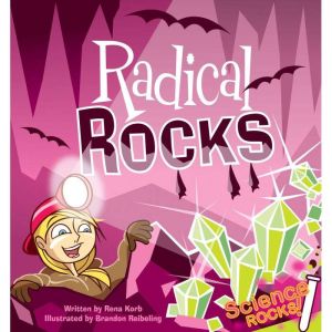 Radical Rocks, Rena Korb