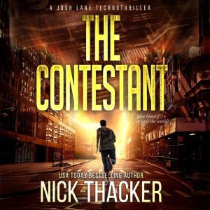 The Contestant, Nick Thacker