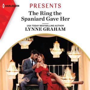 The Ring the Spaniard Gave Her, Lynne Graham