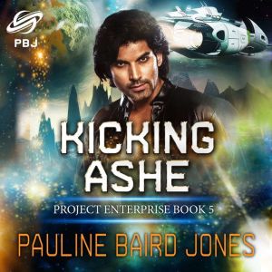 Kicking Ashe: Project Enterprise 5, Pauline Baird Jones