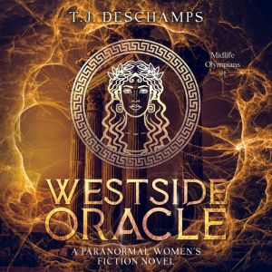 Westside Oracle: Midlife Olympians, T.J. Deschamps