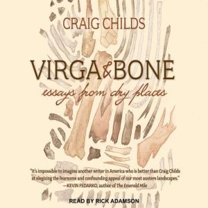 Virga & Bone: Essays from Dry Places, Craig Childs