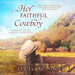 Her Faithful Cowboy: A Buttars Brothers Novel, Liz Isaacson