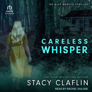Careless Whisper, Stacy Claflin