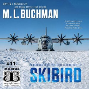 Skibird: an action-adventure technothriller, M. L. Buchman