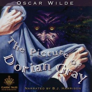 The Picture of Dorian Gray: Classic Tales Edition, Oscar Wilde