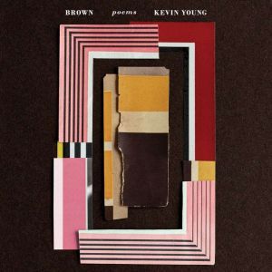Brown: Poems, Kevin Young