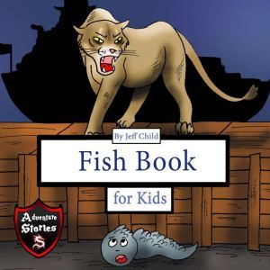 Fish Book for Kids: Diary of a Crawling Fish, Jeff Child