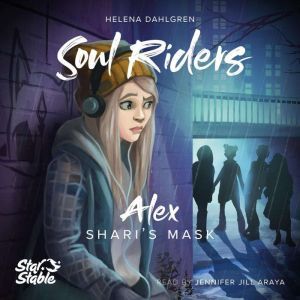 Star Stable: Shari's Mask: Alex's Story, Helena Dahlgren
