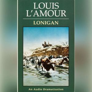 Lonigan, Louis L'Amour