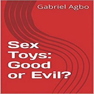Sex Toys: Good or Evil?, Gabriel