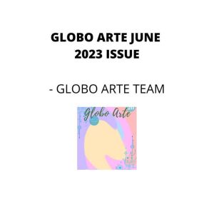 Globo arte June 2023 issue: Special issue covering 4 different ways in which artist can make money, Globo arte team