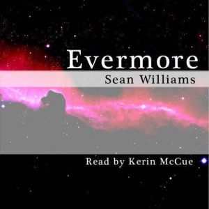 Evermore, Sean Williams