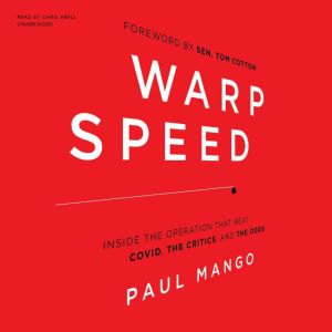 Warp Speed: Inside the Operation That Beat COVID, the Critics, and the Odds, Paul Mango