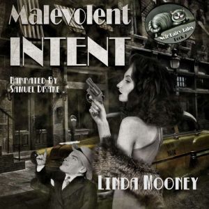Malevolent Intent, Linda Mooney
