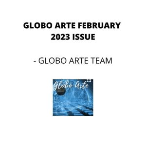 Globo arte February 2023 edition: Special issue covering 5 different ways in which artist can make money, Globo Arte team