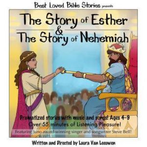 The Story of Esther & The Story of Nehemiah, Laura Van Leeuwen